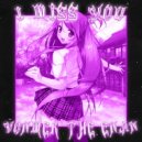 Vonmer & TheEnan - I Miss You ()
