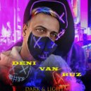 Deni Van Ruz - Dark & Light (Original Mix)