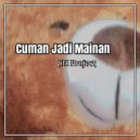 SN Project - Cuman Jadi Mainan (Mix)