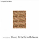 Sleep BGM Mindfulness - Relaxing Retreat (Original Mix)