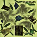 Urahbeats - Super Easy