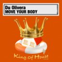 Du Olivera - Move Your Body (Original Mix)