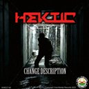 HEKTIC - Change Description (Original Mix)