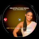 Neapolitan Soul feat. Chanelle - Do What We Have To Do (Original Phunkymental Mix)