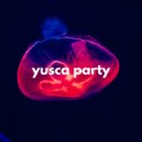 Yusca - Party 72 Summer Edition ()