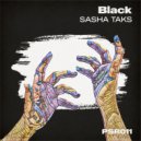 Sasha Taks - Black (Radio Edit)