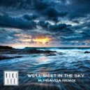 Viki Lee & M.Pravda - We Will Meet In The Sky (M.Pravda Progressive Remix Radio Edit)