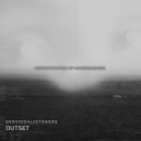 Service For Listeners - OUTSET:Reconstruction Of Consciousness ()