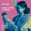 Angelo Ferreri, DAN:ROS - For You