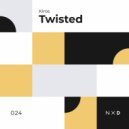 Kiros - Twisted (Original Mix)