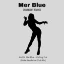 Amil Oksav aka Amil ft. Mer Blue - Calling Out (Pride Revolution Club Mix)