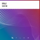 Stellz - Save Me (Extended Mix)