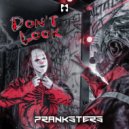 Pranksters - Don\'t Look (Original Mix)