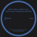 MVC Project, Hidden Crew - I Don't Know