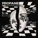 Propane - Endorphins (Edit)
