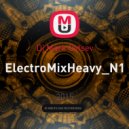 Dj Mark Ovtsev - ElectroMixHeavy_N1