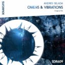 Andres Selada - Omens & Vibrations (Original Mix)