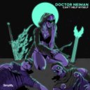 Doctor Neiman - Can\'t Help Myself ()