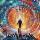 Lowfreak - Timelapse