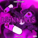 Ashisha & Bxnny - Lean N Pills