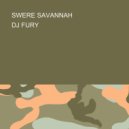 DJ FURY - SWERE SAVANNAH ()