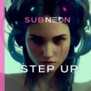 sub neon - Step up ()
