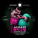 Acidaze - LOL