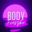 Freszko - Body ()