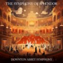 Downton Abbey Symphony - A Majestic Overture ()