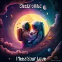 ElectroVibZ - I Need Your Love