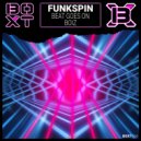 Funkspin - BOIZ (Original Mix)