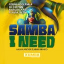 Fernando Avila, DJ Crown, Karlos Kastillo Feat. Flavia Gyehl - Samba I Need (Alexander Zabbi Remix)