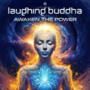 Laughing Buddha - Awaken The Power (Original Mix)