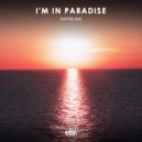 Kaffir Lime - I\'m In Paradise (Original Mix)