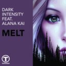 Dark Intensity ft Alana Kai - Melt
