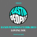 Randy Petterson, Erik Rico - Loving You (Original Mix)
