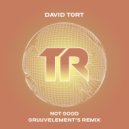 David Tort - Not Good (Extended Mix)