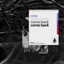 NOIXES - Come Back