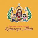 Missy Agape, Rachel Emanuela - Keluarga Allah (Original Mix)
