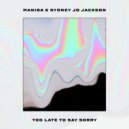 MANIBA & Sydney Jo Jackson - Too Late To Say Sorry