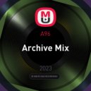 A96 - Archive Mix
