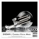 SNDMN - Candela (Vocal Radio Mix 2)