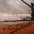 jeaneiffel, Luis Kill - Pájaro Negro (Extended Mix)