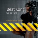 Beat Kong - Go Da Funk ()