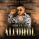 Hekay Castillo - Vivo En El Alcohol