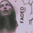 STAYDERAY - Faded (prod. by Syde Lovell x FP Dawg)