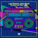 Lee Rose & Jack Rose - Pump Up The Jam