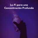 Latidos de soledad & Concentrarse en la tarea & Música para el enfoque y la concentración - Dulce Futuro ()