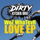 WeZ WhaTevR - I Feel Love