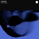 PRCDNT - Do To Me (Original Mix)